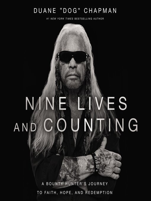 Title details for Nine Lives and Counting by Duane Chapman - Available